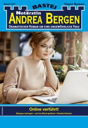 Notärztin Andrea Bergen 1417 - Arztroman - Online verführt!
