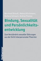 Bernhard Strauß: Bindung, Sexualität und Persönlichkeitsentwicklung ★★