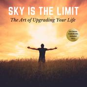 The Sky is the Limit Vol:2 (10 Classic Self-Help Books Collection)