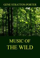 Gene Stratton-Porter: Music of the Wild 