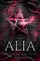 C. M.: Alia (Band 5): Die Magier von Altra ★★★★★