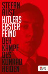Hitlers erster Feind - Der Kampf des Konrad Heiden