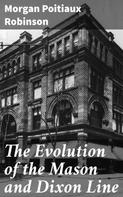 Morgan Poitiaux Robinson: The Evolution of the Mason and Dixon Line 