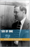 F. Scott Fitzgerald: Six of One 