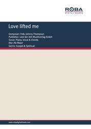 Love lifted me - Single Songbook