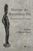 Édition Mon Autre Librairie: Histoire du Manneken-Pis 