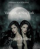 Stefania Blackthorne: Vampires of New York 6 ★★★★★
