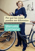 Manuela Carmena: Por qué las cosas pueden ser diferentes 