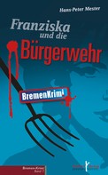 Hans-Peter Mester: Franziska und die Bürgerwehr ★★★★