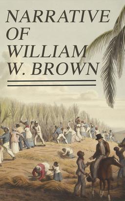 Narrative of William W. Brown