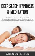 Absolute Zen: Deep Sleep Hypnosis & Meditation 