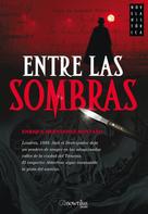 Enrique Hernández-Montaño Mancebo: Entre las sombras 