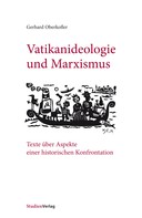 Gerhard Oberkofler: Vatikanideologie und Marxismus 