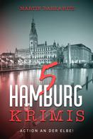 Martin Barkawitz: 5 Hamburg Krimis 