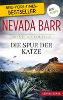 Nevada Barr: Die Spur der Katze: Anna Pigeon ermittelt - Band 1: Kriminalroman ★★★