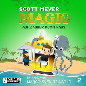Auf Zauber komm raus - Magic 2.0, Band 2 (Ungekürzt)