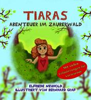 Tiaras Abenteuer im Zauberwald - Die geheimen Kräfte der Menschenkinder