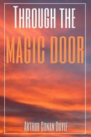 Arthur Conan Doyle: Through the Magic Door (Annotated) 