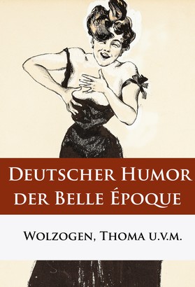 Deutscher Humor der Belle Époque