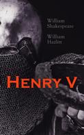 William Shakespeare: Henry V 