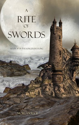 A Rite of Swords (Book #7 of the Sorcerer's Ring)