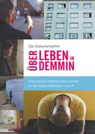 Martin Buchsteiner: Der Dokumentarfilm "Über Leben in Demmin" 
