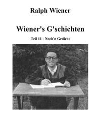 Wiener's G'schichten XI - Noch'n Gedicht