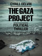 The Gaza Project - Political Thriller
