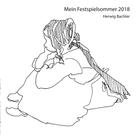 Herwig Bachler: Mein Festspielsommer 2018 