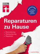 Karl-Gerhard Haas: Reparaturen zu Hause ★★★★★