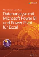 Alberto Ferrari: Datenanalyse mit Microsoft Power BI und Power Pivot für Excel ★