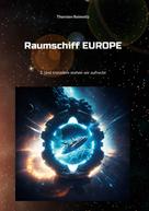 Thorsten Reimnitz: Raumschiff EUROPE 2 