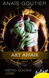 Art Affair - Astro-Quickie: Löwe