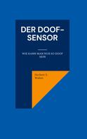 Herbert S. Walter: Der DOOF-Sensor 