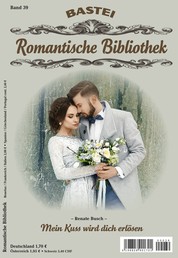 Romantische Bibliothek - Folge 39 - Mein Kuss wird dich erlösen