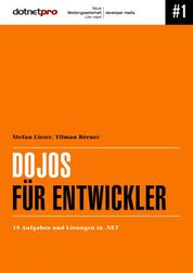 Dojos für Entwickler - 15 Aufgaben und Lösungen in .NET