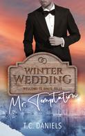 T.C. Daniels: Winter Wedding: Mr. Temptation ★★★★★