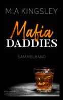 Mia Kingsley: Mafia Daddies ★★★★