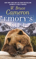 W. Bruce Cameron: Emory's Gift 