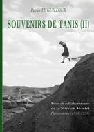Patrice Le Guilloux: Souvenirs de Tanis (II) 