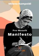 Milena Rampoldi: Pro-Mosaik Manifesto 