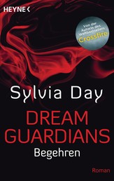 Dream Guardians - Begehren - Dream Guardians 2 - Roman