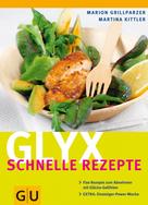 Marion Grillparzer: Glyx - schnelle Rezepte ★★★★★