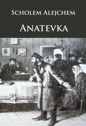 Anatevka - Die Geschichte von Tewje, dem Milchmann