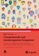 Dagmar Domenig: Transkulturelle und transkategoriale Kompetenz 