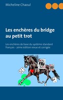 Micheline Chaoul: Les enchères du bridge au petit trot 