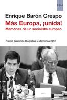 Enrique Barón: Más Europa, !unida! 