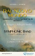 Antonin Dvorak: I. Mov. "From the New World" - Symphonic Band (score) 