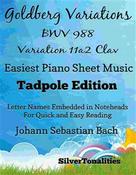Johann Sebastian Bach: Goldberg Variations BWV 988 11a2 Clav Easiest Piano Sheet Music Tadpole Edition 