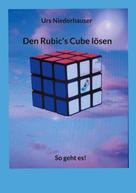 Urs Niederhauser: Den Rubic's Cube lösen 